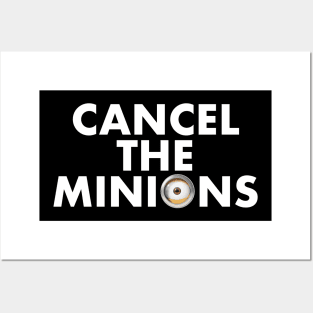 Cancel Minions Posters and Art